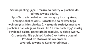 Polskie instrukcje użycia serum peelingującego i maski w płachcie na białym tle, wraz ze wskazówkami i ostrzeżeniami.