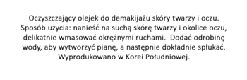 Instrukcja użycia oczyszczającego olejku do demakijażu twarzy i oczu, wyprodukowanego w Korei Południowej.
