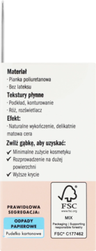 Opakowanie aplikatora do makijażu: materiał (pianka poliuretanowa, bez lateksu), efekty, recykling FSC MIX.
