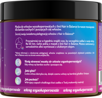 Tył brązowej maski Hair Balance do włosów wysokoporowatych z opisem działania i zapachem kiwi.