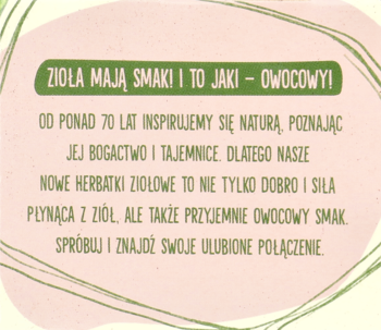 Zbliżenie na tekst reklamowy ziołowych herbat o smaku owocowym, z nagłówkiem: ZIOŁA MAJĄ SMAKI - OWOCOWY!