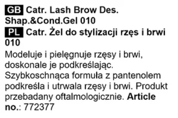 Etykieta żelu CATRICE Lash Brow Designer 010. Pielęgnuje i stylizuje rzęsy i brwi, z pantenolem, szybkoschnący.