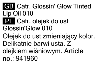 Biała etykieta Catrice Glossin' Glow Tinted Lip Oil 010. Opis: olejek do ust zmieniający kolor z wiśnią.