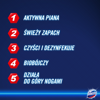 Lista cech Domestos Power Foam: aktywna piana, świeży zapach, czyści i dezynfekuje, biobójczy, działa do góry nogami.