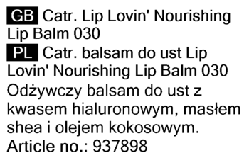 Czarny tekst na białym tle, opis Catrice Lip Lovin' Nourishing Lip Balm 030 z kwasem hialuronowym, masłem shea.