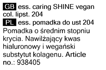 Wegańska pomadka Essence Caring Shine 204: błyszczące wykończenie, średnie krycie, z kwasem hialuronowym.
