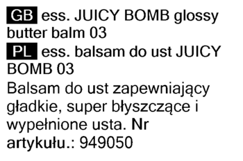 Etykieta Essence JUICY BOMB glossy butter balm 03 z tekstem o błyszczących, gładkich ustach.