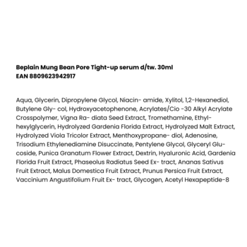 Beplain Mung Bean Pore Tight-up serum 30ml, składniki koreańskiego serum z fasoli mung, zbliżenie.