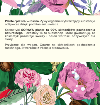 Informacja o kosmetykach SORAYA plante: 99% naturalnych składników. Tekst na beżowym tle, ozdobiony kwiatami.