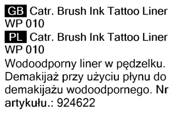 Czarny, wodoodporny eyeliner w pisaku Catr. Brush Ink Tattoo z końcówką pędzelkową z 270 włosków.