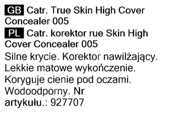 Tekst: korektor Catrice True Skin High Cover 005, nawilżający, wysokie krycie, matowe wykończenie, wodoodporny.