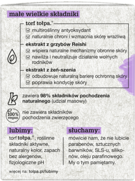 Etykieta produktu tołpa: małe wielkie składniki (torf, Reishi, żeń-szeń). 98% naturalnych, 100% vegan.