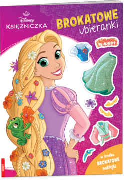 Książka Disney Księżniczka Brokatowe Ubieranki z uśmiechniętą Roszpunką, Pascalem i brokatowymi naklejkami strojów.